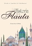 LA HISTORIA DE LA FLAUTA (Spanish Edition)