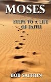 Moses - Steps to a Life of Faith