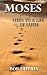 Moses - Steps to a Life of Faith