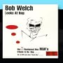 Bob Welch Looks At Bop