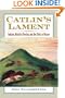 Catlin's Lament: Indians, Manifest Destiny, and the Ethics of Nature