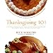 Thanksgiving 101: Celebrate America's Favorite Holiday with America's Thanksgiving Expert