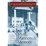 The New Encyclopedia of Southern Culture: Volume 4: Myth, Manners, and Memory (v. 4)