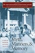 The New Encyclopedia of Southern Culture: Volume 4: Myth, Manners, and Memory (New Encyclopedia of Southern Culture)