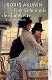 Das Geheimnis der Jadekette: Fandorin ermittelt. Kriminalerz�hlungen