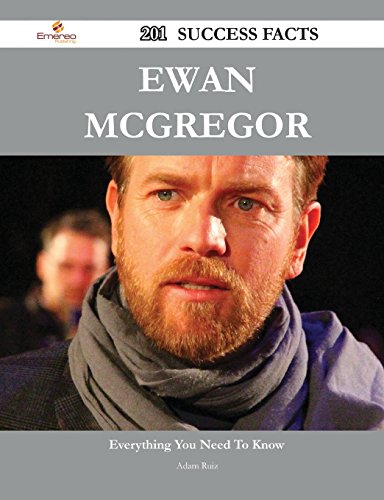Ewan McGregor 201 Success Facts: Everything you need to know about Ewan McGregor