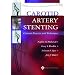 Carotid Artery Stenting: Current Practice and Techniques