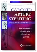 Carotid Artery Stenting: Current Practice and Techniques