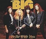 To Be with You