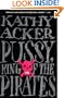 Pussy, King of the Pirates (Acker, Kathy)