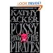 Pussy, King of the Pirates (Acker, Kathy)