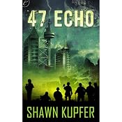 47 Echo | [Shawn Kupfer]