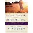 Experiencing the Resurrection: The Everyday Encounter That Changes Your Life