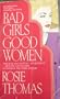 Bad Girls, Good Women