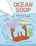 Ocean soup : tide-pool poems