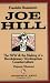 Joe Hill: The Iww & the Making of a Revolutionary Workingclass Counterculture