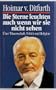 Die Sterne Leuchten, auch wenn wir sie nicht sehen: Uber Wissenschaft, Politik und Religion (German Edition)