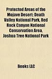 Search : Protected Areas of the Mojave Desert: Death Valley National Park, Red Rock Canyon National Conservation Area, Joshua Tree National Park