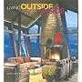 Living Outside Inside