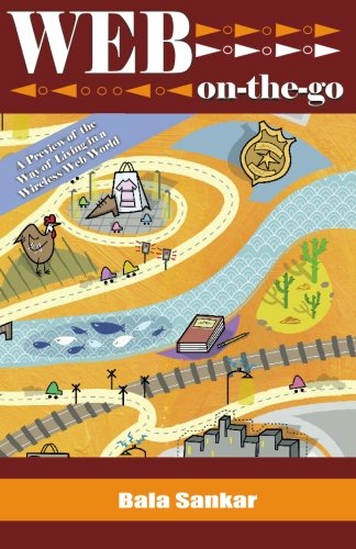 Web On-The-Go: A Preview of the Way of Living in a Wireless Web World
