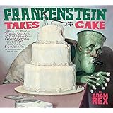Frankenstein Takes the Cake