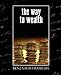 The Way to Wealth with Maxims for Married Ladies and Gentlemen (New Edition)