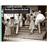 Sunday Afternoon on the Porch: Reflections of a Small Town in Iowa, 1939-1942 (Bur Oak Book)