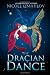 The Draçian Dance: A Tale of Taru