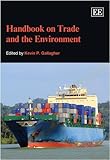 Handbook on trade and the environment