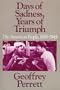 Days of Sadness, Years of Triumph
