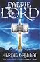 Faerie Lord: Faerie Wars IV (The Faerie Wars Chronicles)