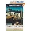 No Enchanted Palace: The End of Empire and the Ideological Origins of the United Nations: The End of the Empire and the Ideological Origins of the United Nations (Lawrence Stone Lectures)