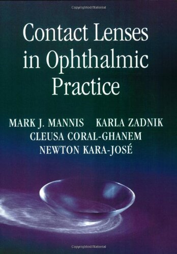Contact Lenses in Ophthalmic Practice Contact Lenses in Ophthalmic Practice