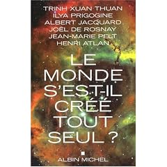 Le monde s'est-il cr�� tout seul ?