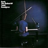 Todd Rundgren -  Runt: The Ballad of Todd Rundgren