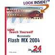 Sams Teach Yourself Macromedia Flash MX 2004 in 24 Hours (Sams Teach Yourself)