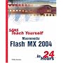 Sams Teach Yourself Macromedia Flash MX 2004 in 24 Hours (Sams Teach Yourself...in 24 Hours)