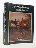 A Fox-hunter's anthology