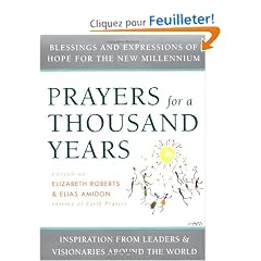 Prayers for a Thousand Years: Blessings and Expressions of Hope for the New Millennium