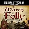 The March of Folly: From Troy to Vietnam