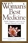A Woman's Best Medicine: Health, Happiness and Long Life Through Ayur-veda