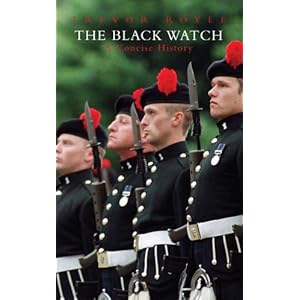 The Black Watch: A Concise History