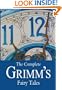 The Complete Grimm's Fairy Tales