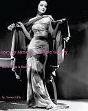 Dorothy Lamour:  A Photo Gallery: More Than A Sarong (Volume 4)