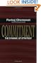 Commitment: The Dynamic of Strategy