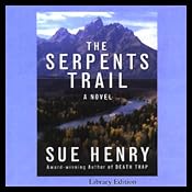 The Serpents Trail: A Novel | [Sue Henry]