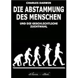 Die Abstammung des Menschen (Illustriert)von "Charles Darwin"