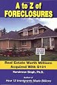 A to Z of Foreclosures: Real Estate Worth Millions Acquired with $101