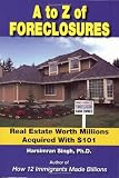 A to Z of Foreclosures: Real Estate Worth Millions Acquired with $101