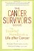 The Cancer Survivor's Guide: The Essential Handbook to Life after Cancer